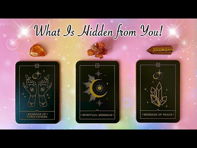  WHAT Is HIDDEN from YOU!  HELPFUL & IMPORTANT Info!  Timeless Pick a Card Reading 