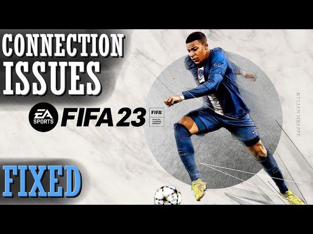 How To Fix FIFA 23 Connection Errors & Issues | FIFA 23 Network Errors | 100% & EASY