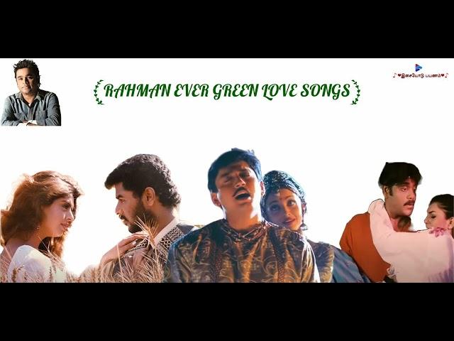 AR Rahman love songs tamil evergreen