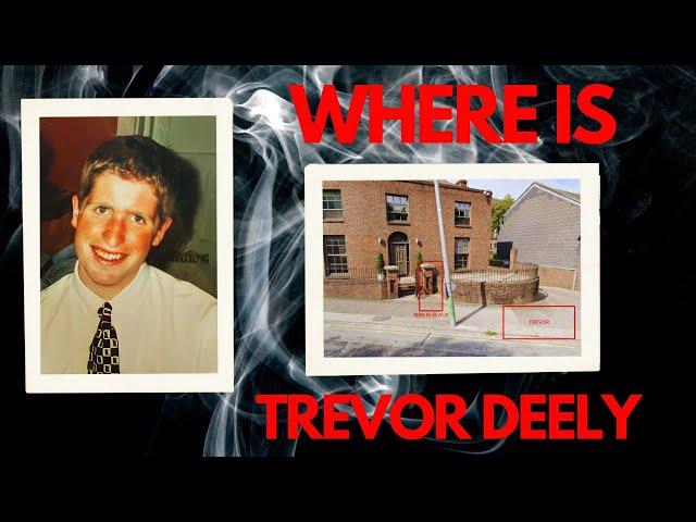 NEW QUESTIONS RAISED: THE TREVOR DEELY DISAPPEARANCE