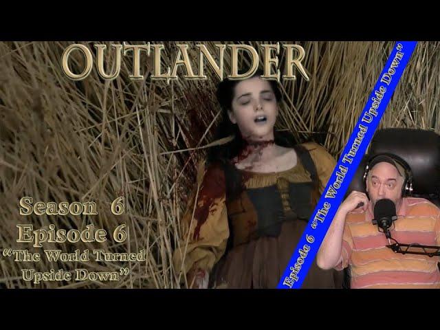 Outlander Season 6 Episode 6 "The World Turned Upside Down" Reaction