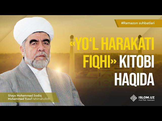 «Yo‘l harakati fiqhi» kitobi haqida