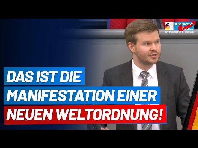 Das ist die Manifestation einer neuen Weltordnung! Dr. Michael Espendiller - AfD-Fraktion Bundestag