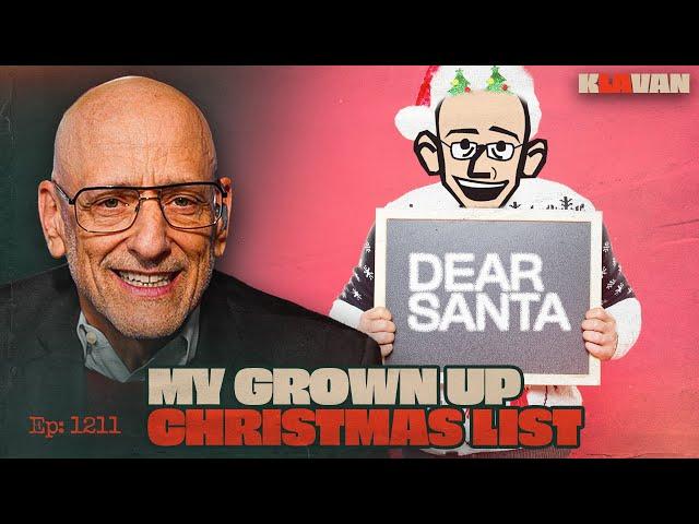 Ep. 1211 - My Grown Up Christmas List