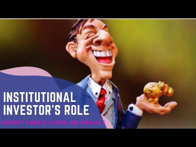 Institutional Investor's role in Stock Market