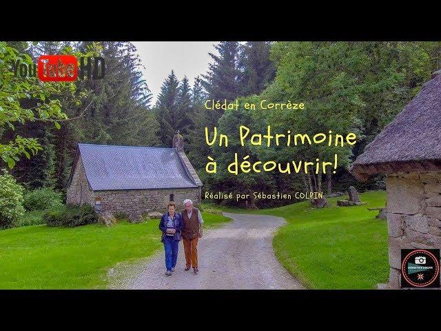 Clédat en Corrèze, le village abandonné, un patrimoine à découvrir...