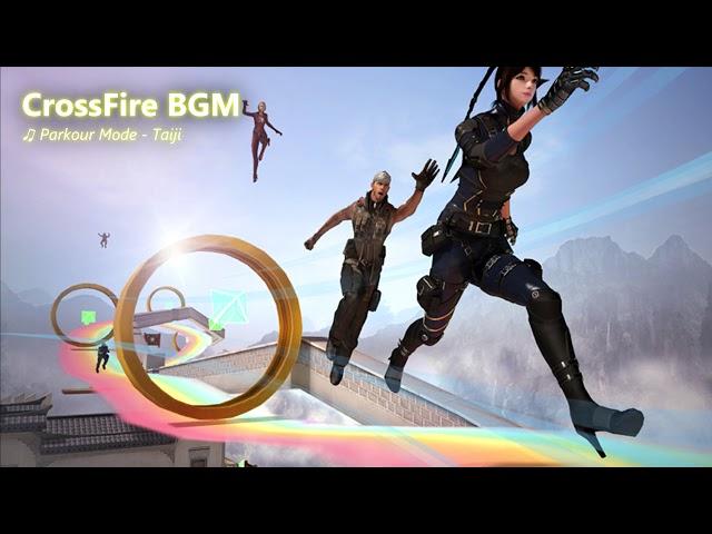 CrossFire BGM || Parkour Mode - Taichi Space music