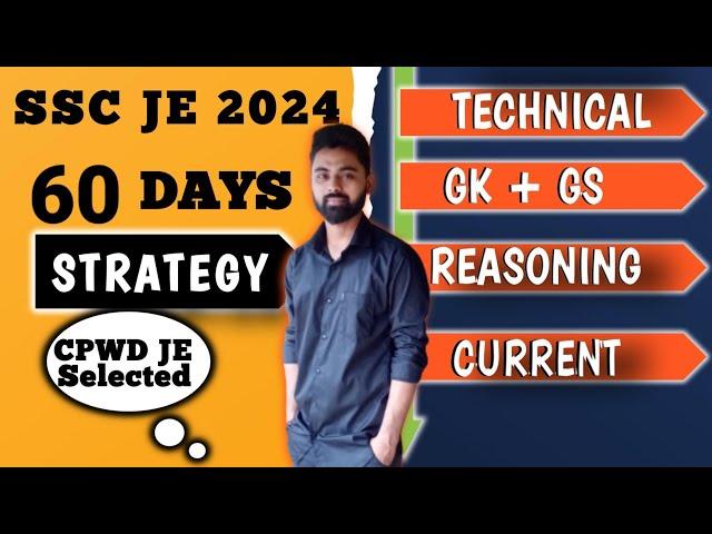 SSC JE 2024 Preparation    || Last 2 Months Strategy || How to Cover Gk, Reasoning and Technical