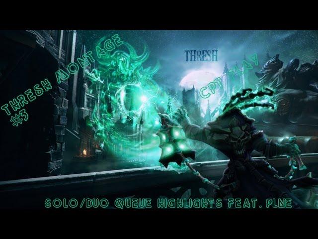 Cpt Flay Thresh Montage #3 Solo/duo Queue Highlights feat. Plne (HD/4K)