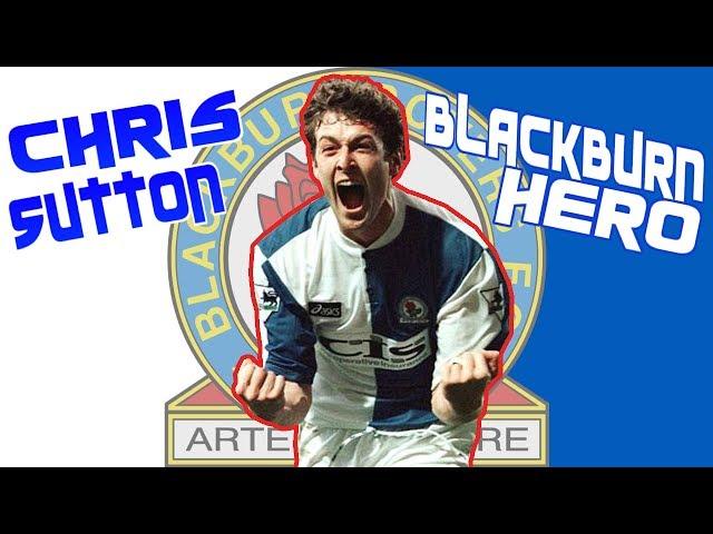CHRIS SUTTON - Blackburn Rovers hero