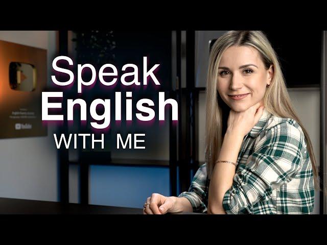 Speak  English with me / Improve your English speaking with me
