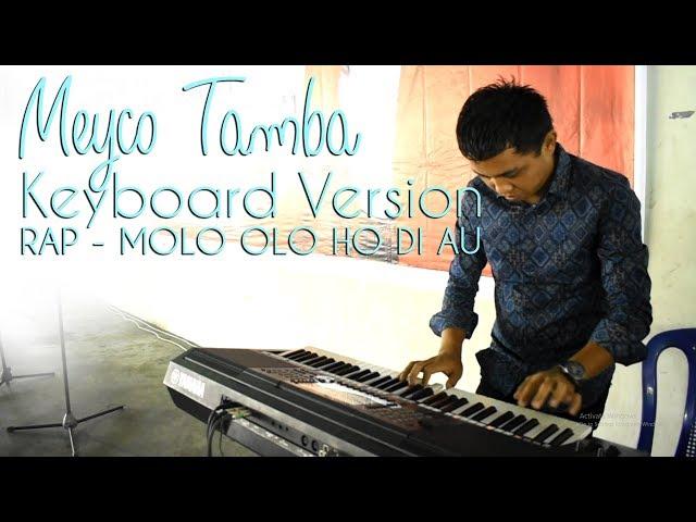 MEYCO TAMBA [Keyboard Version] RAP SAI NIMMU TU AU - ASAL MA OLO HO DI AU | LAGU BATAK