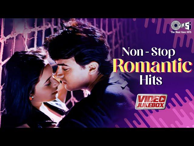 Non-Stop Romantic Hits | Bollywood Love Songs | Soulful Romantic Songs Hindi | 90's Video Jukebox