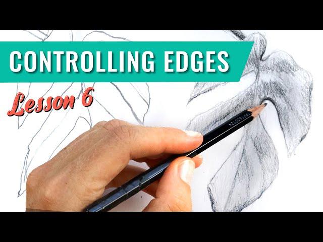 Learn How To Draw Pt 6: Let's Focus On Edges