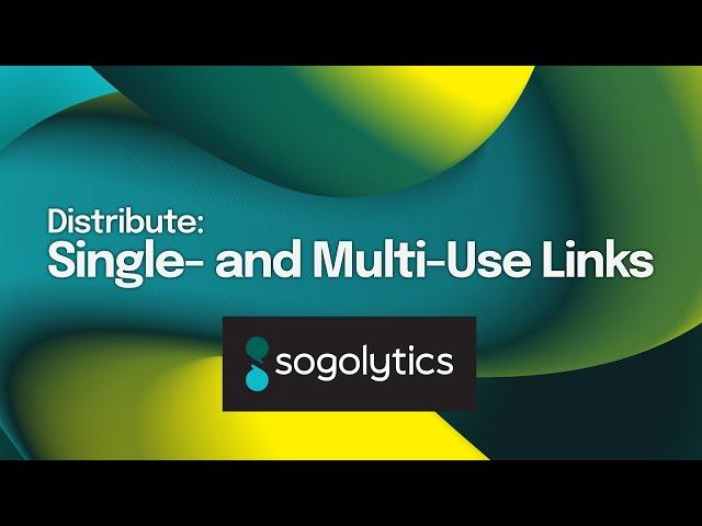 Single- and Multi-Use Links | Sogolytics