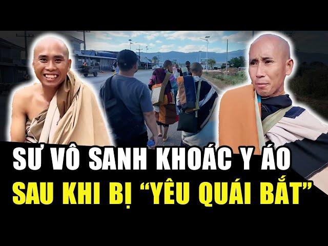 Sư Minh Tuệ XÚC ĐỘNG cảm tạ dân LÀO trước chia tay, Sư Vô Sanh KHOÁC LẠI Y ÁO sau 5 ngày | HP