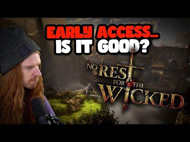 I tried the EARLY ACCESS to No Rest For The Wicked