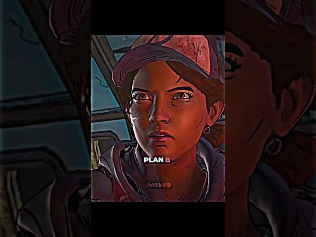 Clementine Plan A B C || The Walking Dead