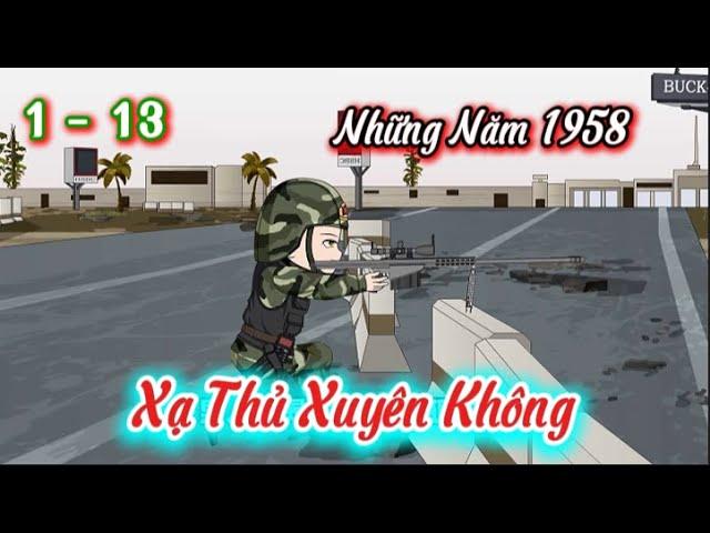 Xạ Thủ Xuyên Không - Tập 1 - 13 | Hòa Vietsub