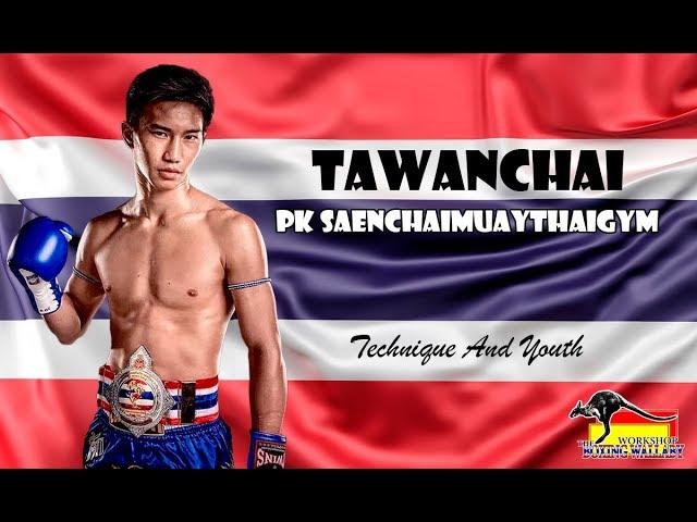 Tawanchai PK Saenchaimuaythaigym "Technique And Youth"