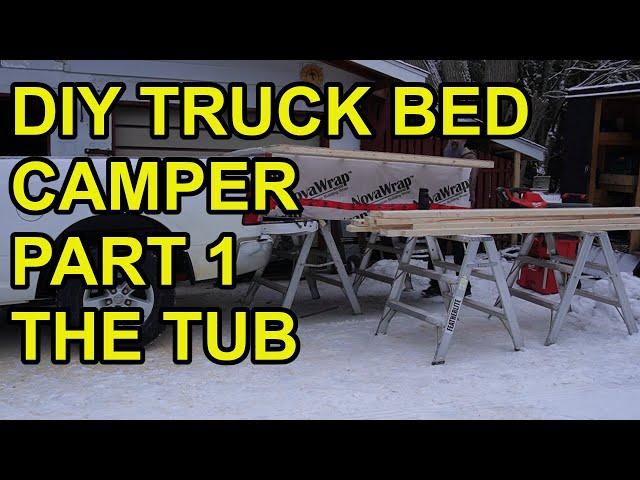 DIY truck bed camper build part 1