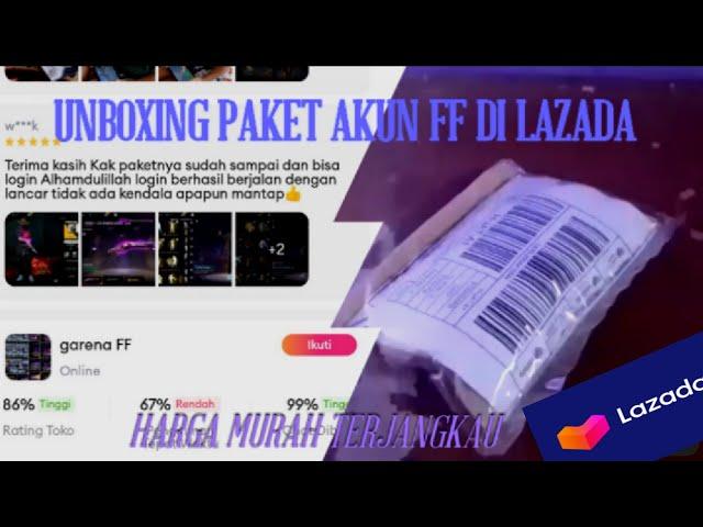 UNBOXING PAKET AKUN FF DI LAZADA !! BELI AKUN SEHARGA 30K DI LAZADA - GARENA FREE FIRE