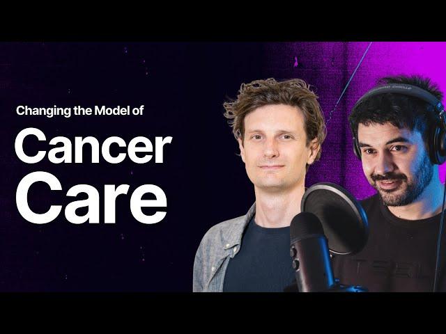 Changing the Model of Cancer Care with Dr Toby Basey-Fisher, CEO of Entia