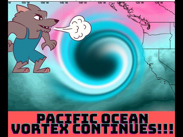 Pacific Northwest Vortex Continues! Extended Outlook...