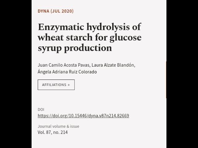 Enzymatic hydrolysis of wheat starch for glucose syrup production | RTCL.TV