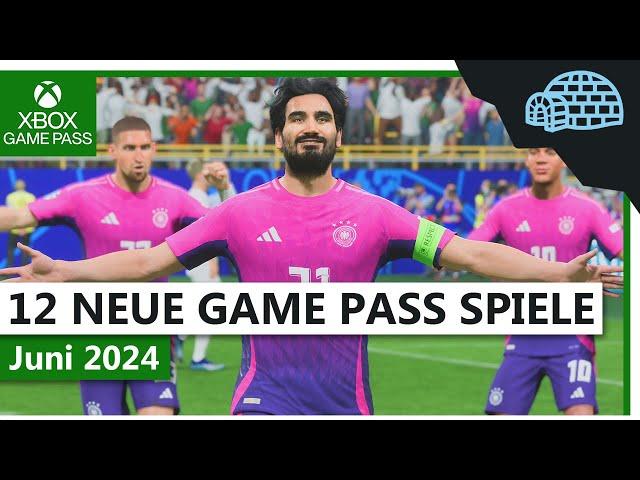 12 NEUE XBOX GAME PASS SPIELE | Juni 2024 | Konsole & PC Game Pass