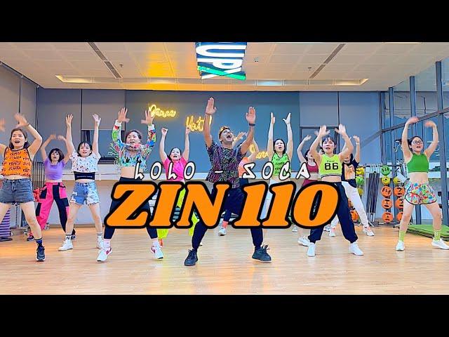ZIN 110 - LOLO - SOCA - ZUMBA - DANCE FITNESS