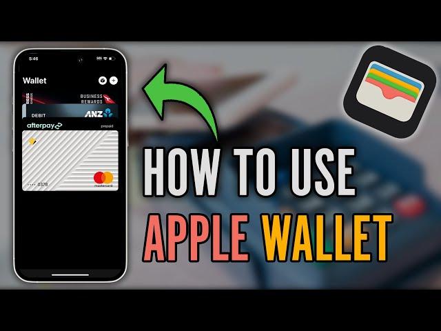 How to Use Apple Wallet - Complete Apple Wallet/Pay Tutorial (2024)