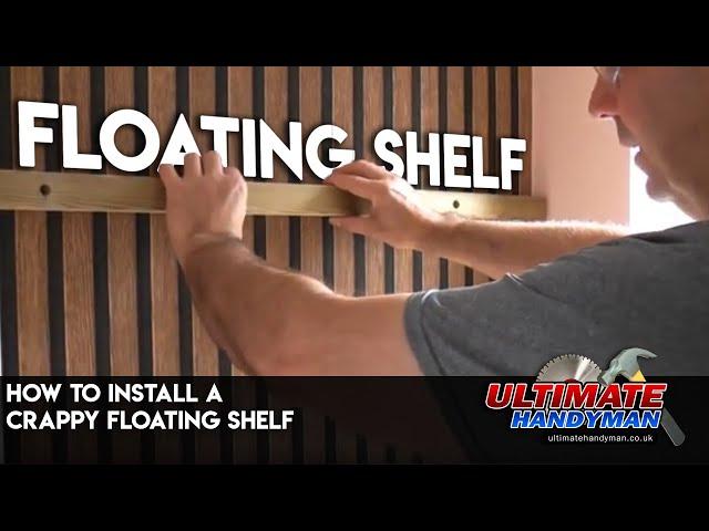 How to install a crappy floating shelf