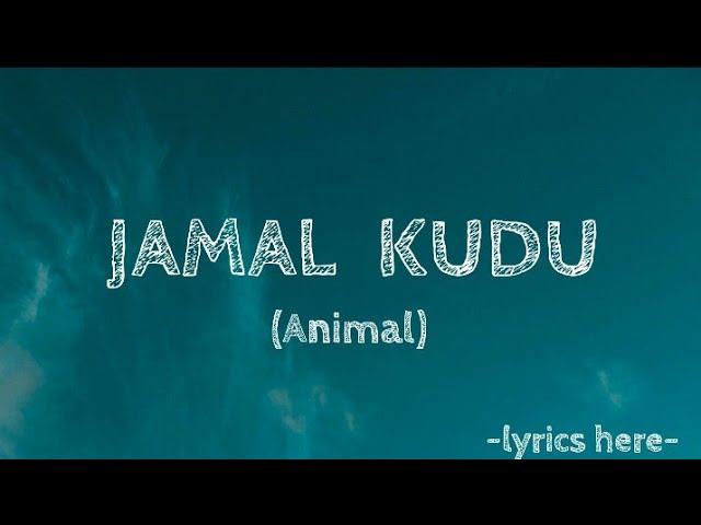 ANIMAL -  Abrar's Entry, Bobby Deol, [Jamal Kudu ], (Lyrics)