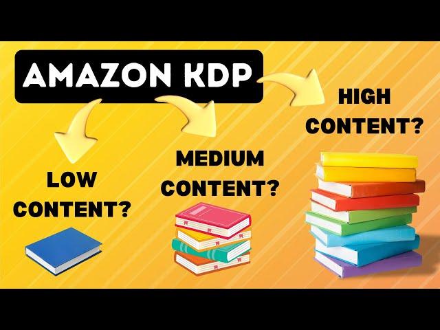 Amazon KDP Basics: What is Low Content, Medium Content and High Content Books?