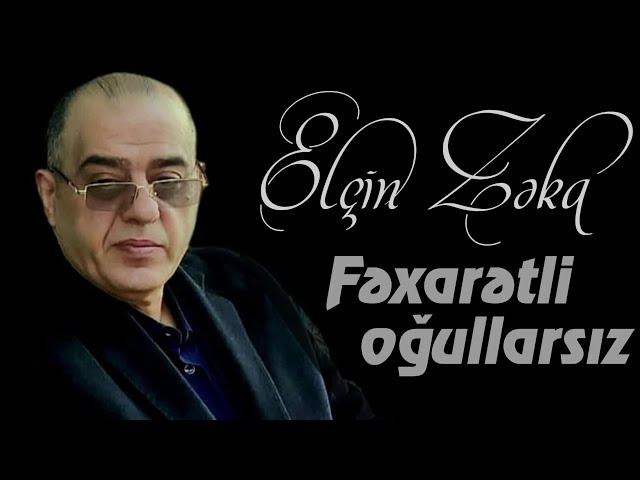 Elcin Zeka - Fexaretli ogullarsiz 2024 (Official Audio)