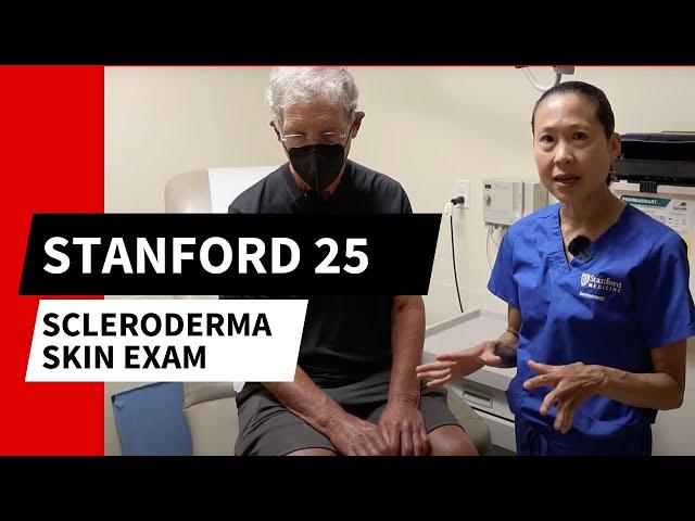 Stanford Rheumatologist: Scleroderma Skin Exam