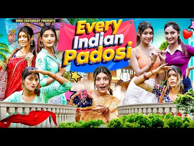 Every Indian Padosi || Rinki Chaudhary