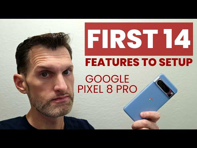 Google Pixel 8 Pro First 14 Tips & Tricks To Activate + Best AI Features Video Boost Pro Camera