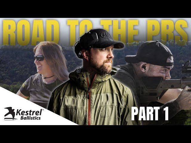 "Road to the PRS" Episode One | PRS Beginner Series Presented by Kestrel Ballistics