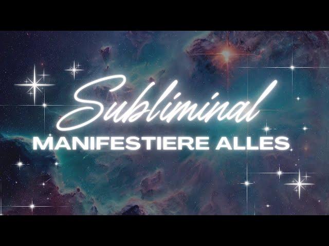  Manifestiere alle deine Wünsche  | Silent Subliminal | Keine Kopfhörer nötig