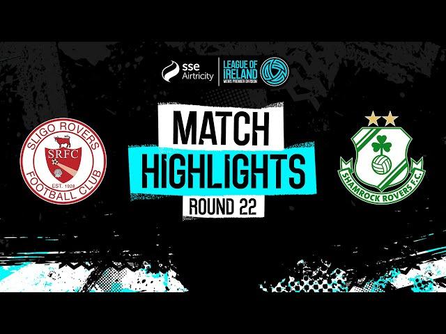 SSE Airtricity Men's Premier Division Round 22 | Sligo Rovers 2-0 Shamrock Rovers  | Highlights