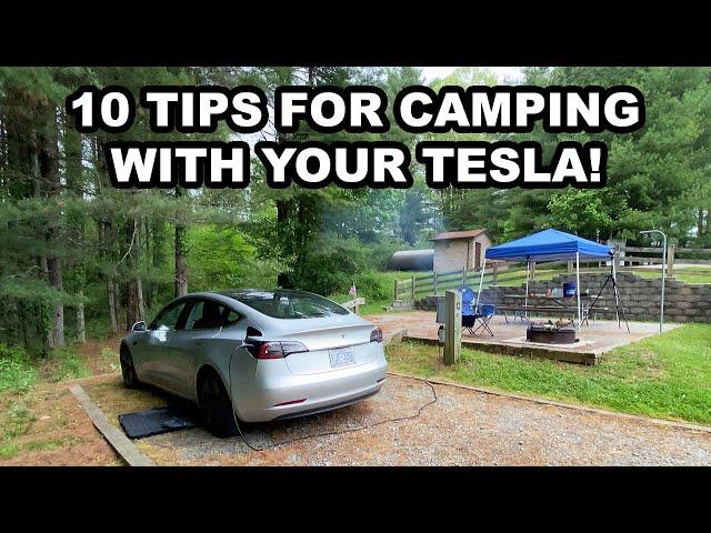 10 Tips for Camping with your Tesla!