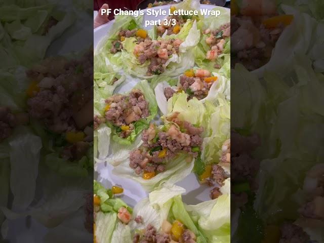 PF Chang’s Style Lettuce Wrap - part 3/3 #shorts