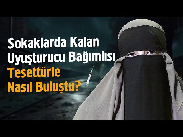 "Evden Kaçtım, Uyuşturucu Bağımlısı Oldum" - Ağlatan Hayat Hikayesi