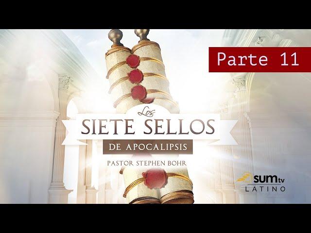 11. Los Siete Sellos De Apocalipsis - Esteban Bohr