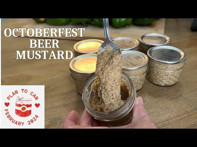 Canning Oktoberfest Beer Mustard/Steam Canning/ Plan to Can