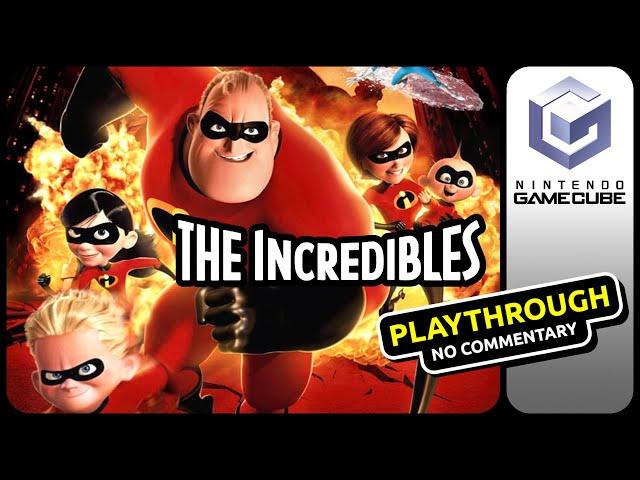 The Incredibles (GameCube) - Playthrough - (1080p, original console) - No Commentary