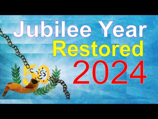 Jubilee Year Restored: 2024 - Proved by Archeology - 70th Jubilee Begins September 19th, 2024