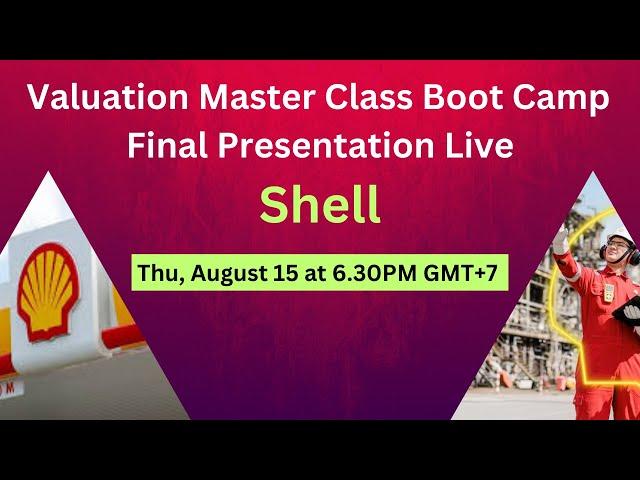 Valuation of Shell - Valuation Master Class Boot Camp